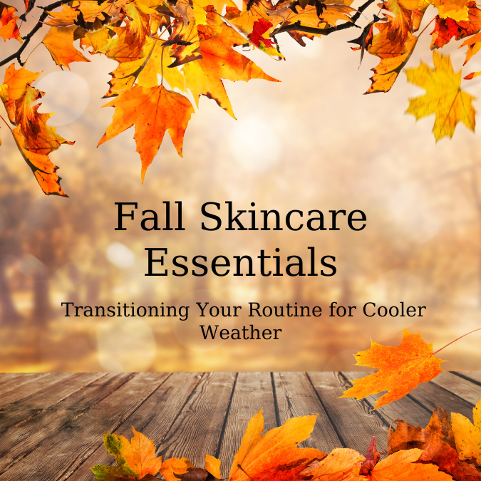 Transitioning Your Skincare Routine for Cooler Weather